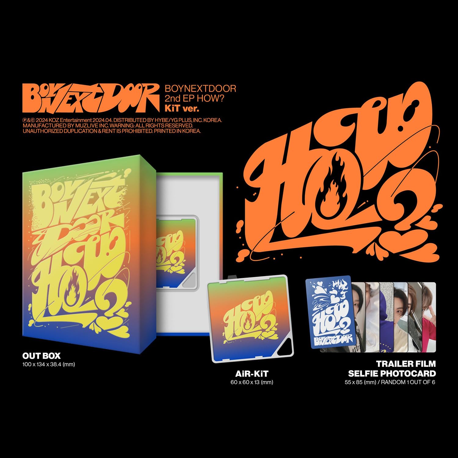 BOYNEXTDOOR - 2nd EP [HOW?] (KiT Ver.) Out Box + AiR KiT + Trailer Film Selfie Photocard + Photocard + Title & Credit Card + Post Card + 3 Extra Photocards