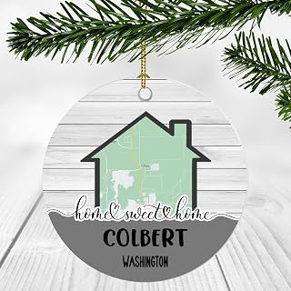 Home Sweet Home Colbert WA Ornament 2024 - New Home Colbert Washington Ornament City Map - Wedding, Housewarming Gift for Family, Friend Ornament 3Inch Plastic