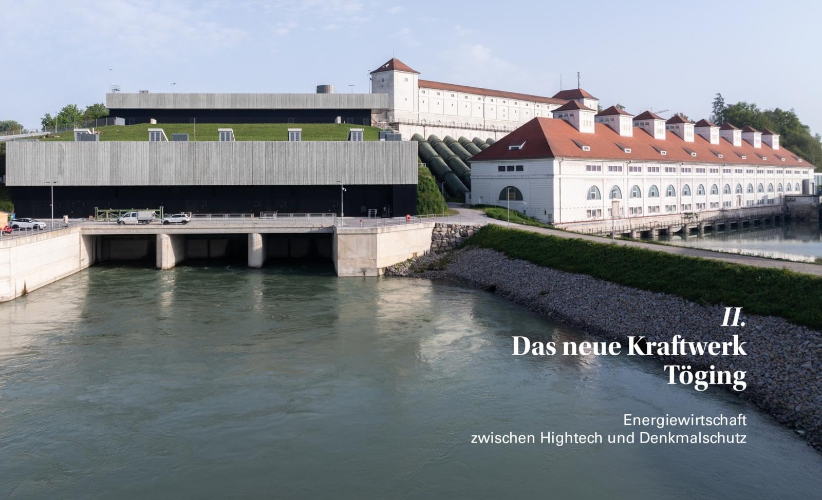 Das Innkraftwerk Jettenbach-Töging: Faszination eines Meisterwerks