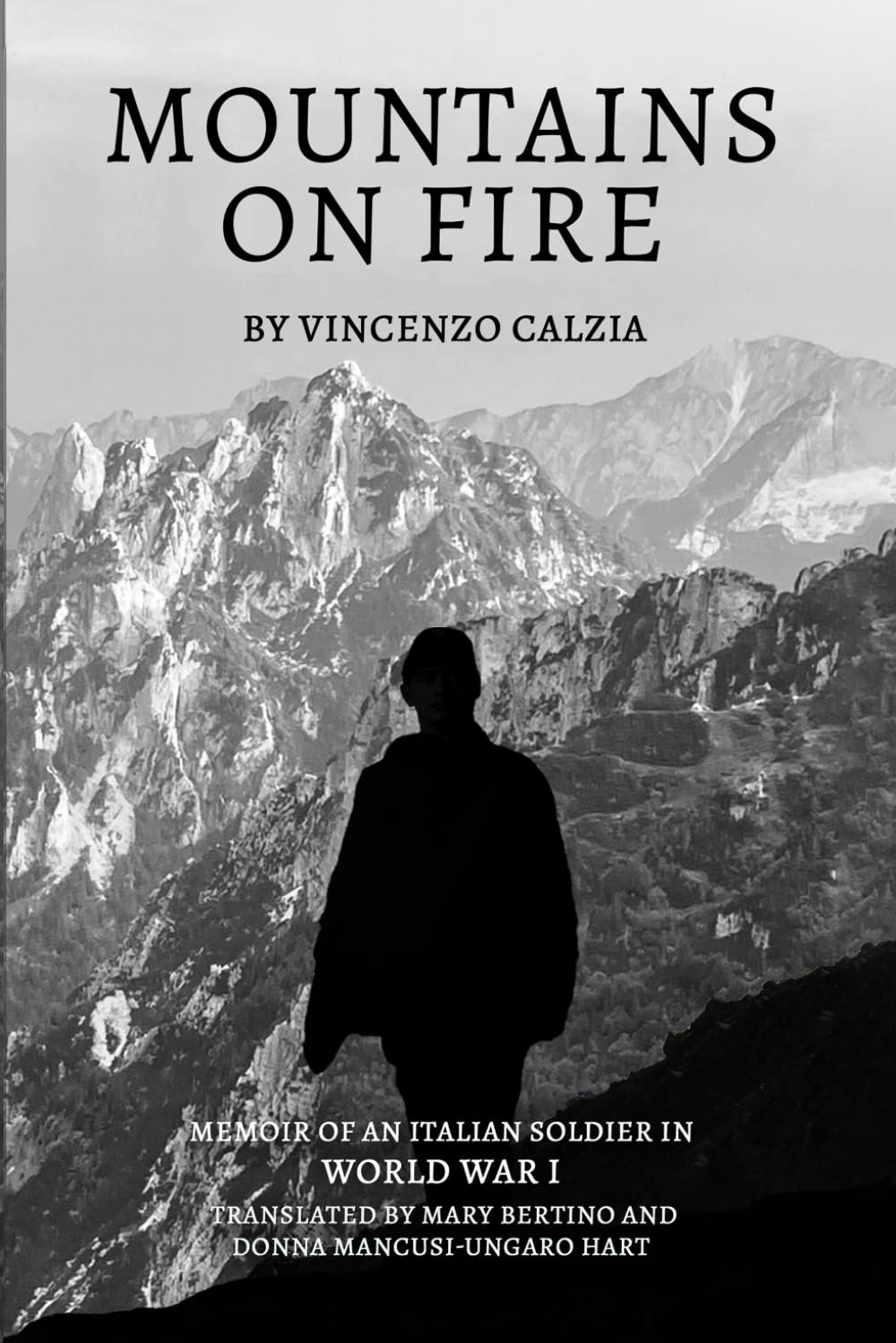 Mountains on Fire: Memoir of an Italian Soldier in World War I