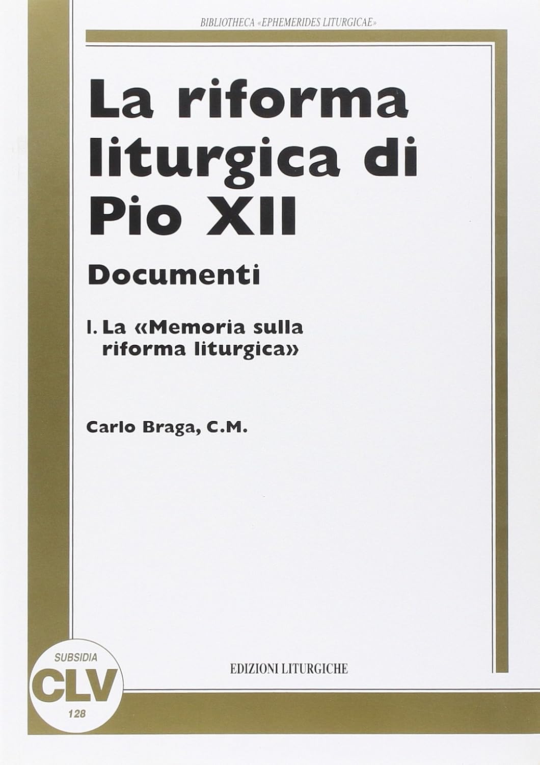Amazon.fr La riforma liturgica di Pio XII. Documenti. Memoria sulla