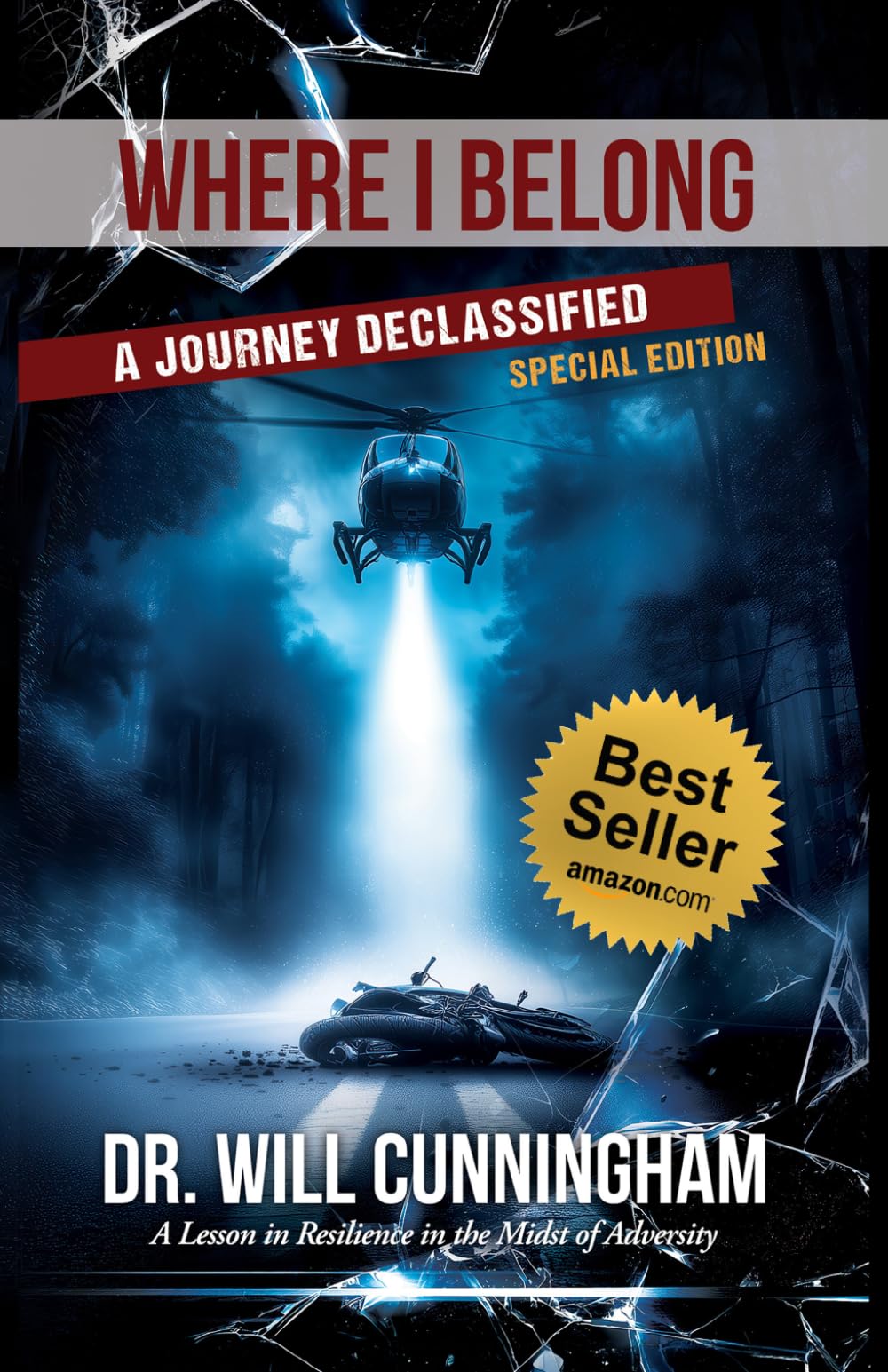 Where I Belong: A Journey Declassified (Special Edition) (The Belonging Series)