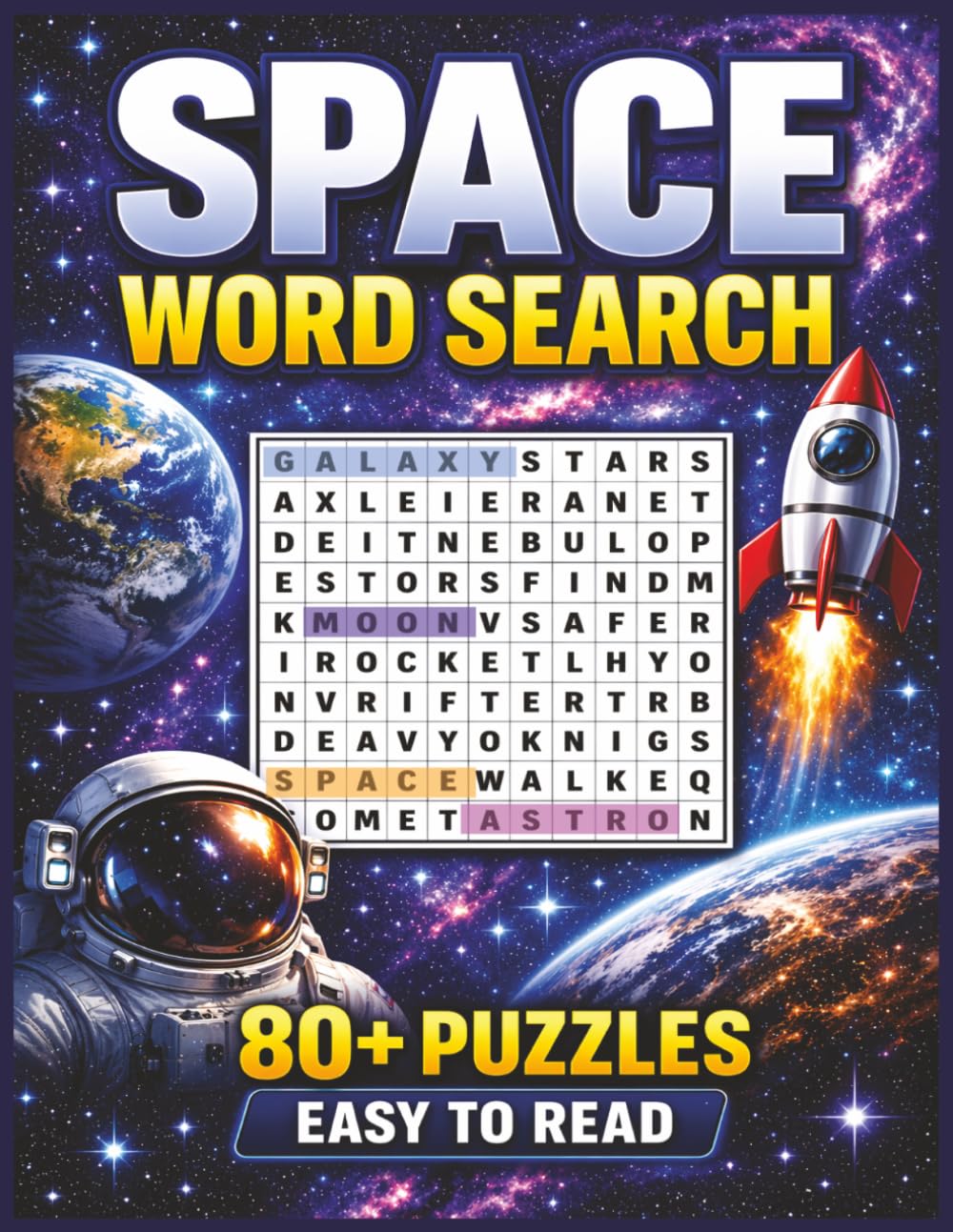 Space Word Search: 80+ Space Word Search Puzzles Featuring Planets, Stars, Galaxies, Rockets, and Astronauts | Easy Read for Adults and Seniors
