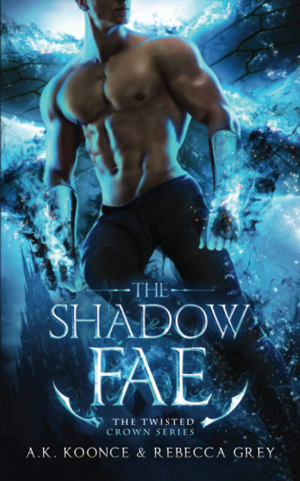 The Shadow Fae: A Sexy Paranormal Romance Fae Series (The Twisted Crown)