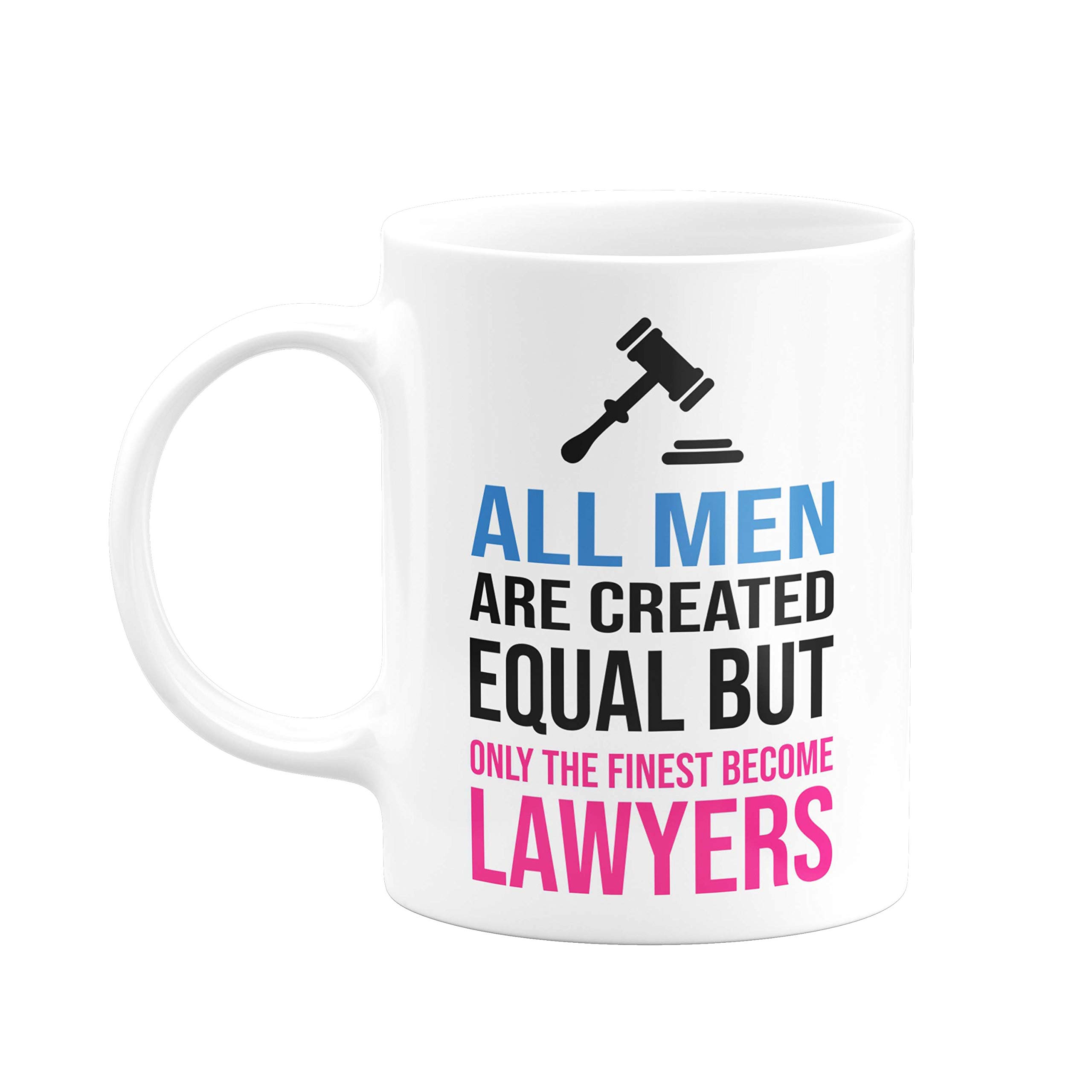 Eagletail India All Men are Created Equal but only The Finest Become Lawyers #662 Ceramic Coffee Mug