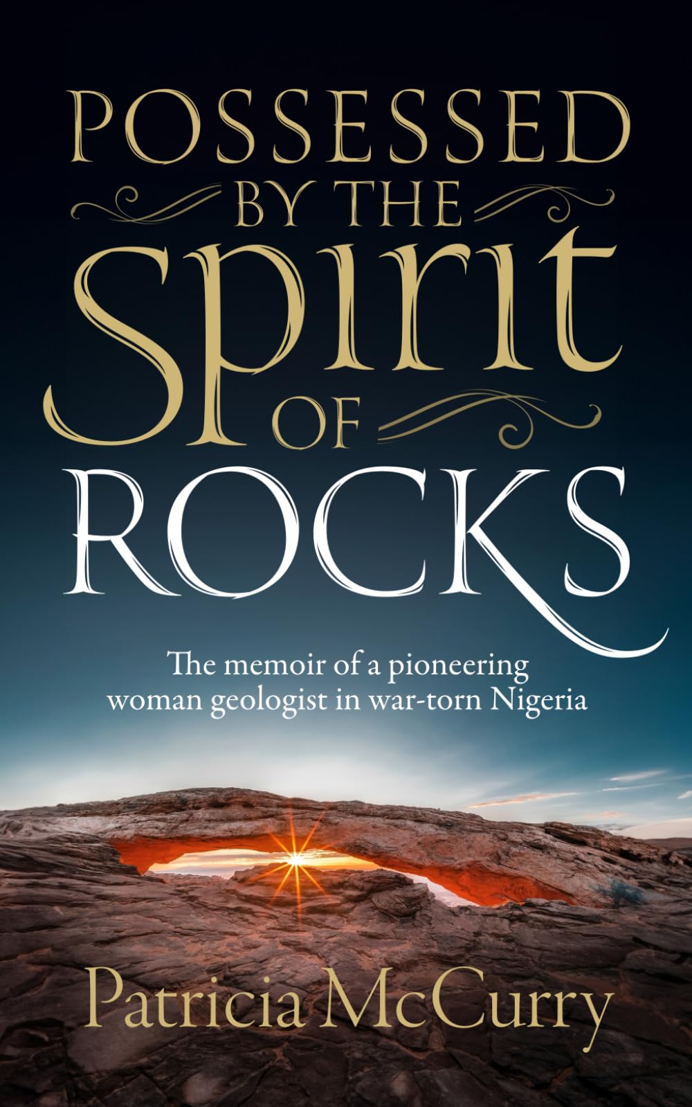 Possessed by the Spirit of Rocks: The memoir of a pioneering woman geologist in war-torn Nigeria