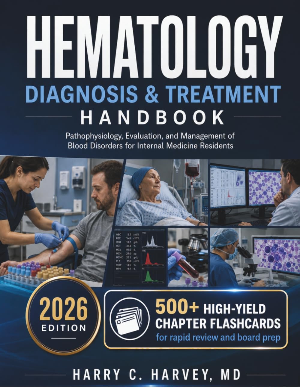 Hematology Diagnosis & Treatment Handbook: Pathophysiology, Evaluation, and Management of Blood Disorders for Internal Medicine Residents: 10