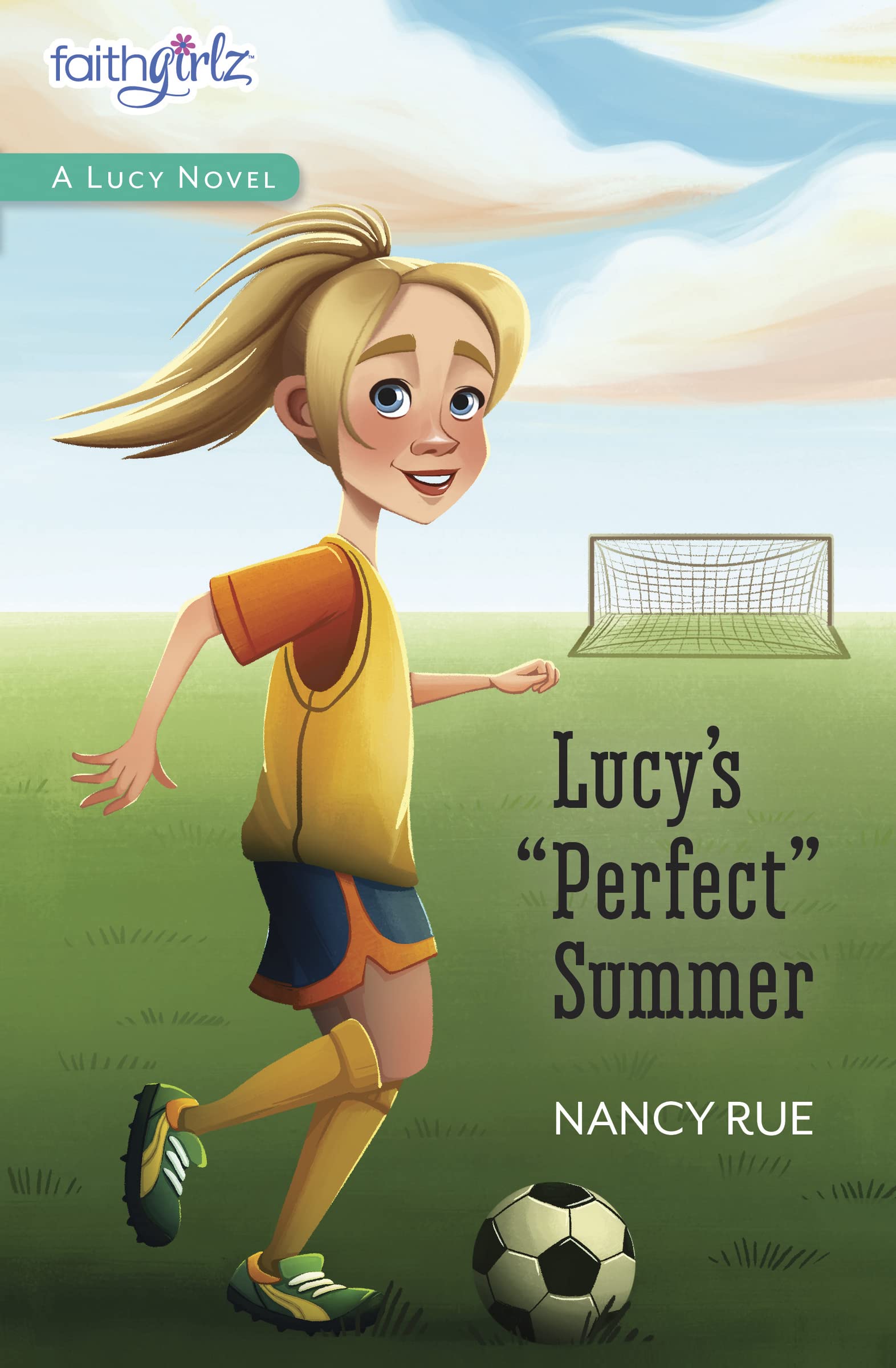 Lucy's Perfect Summer (Faithgirlz / A Lucy Novel) By Nancy N. Rue