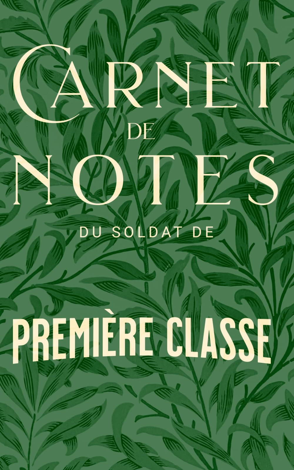 Carnet de Notes du Soldat de Première Classe, carnet de notes militaire, composé de 10 pages dédiées à la section de renseignements et de 90 pages vierges lignées pour vos notes et réflexions.