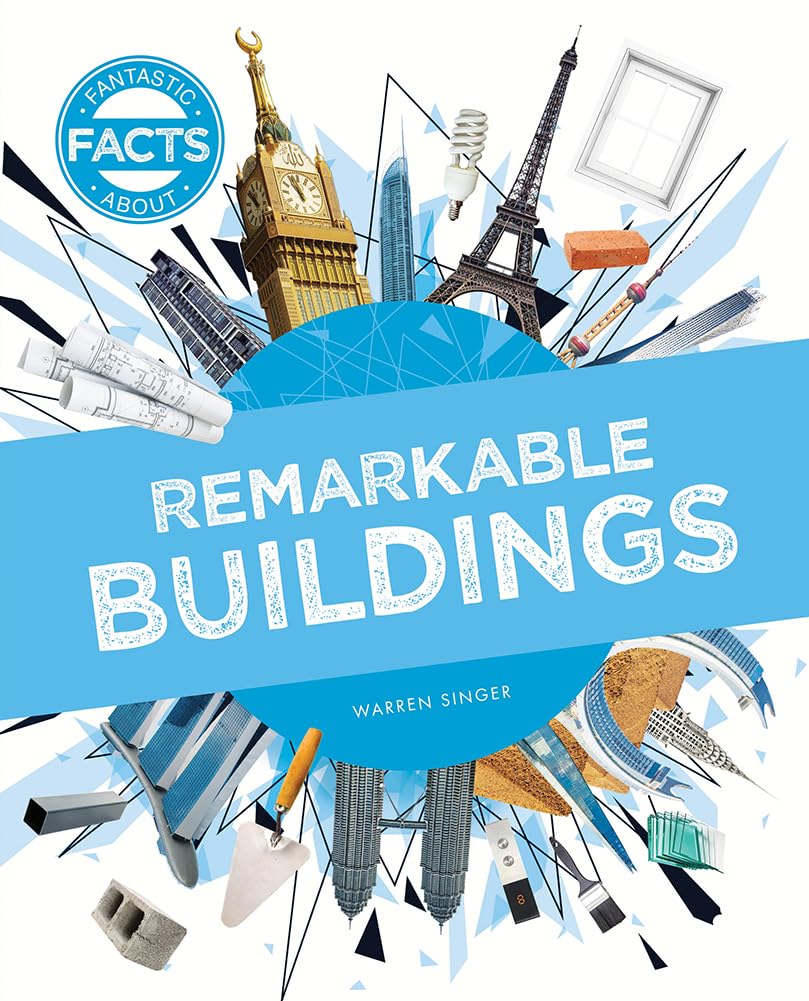 Remarkable Buildings (Fantastic Facts)