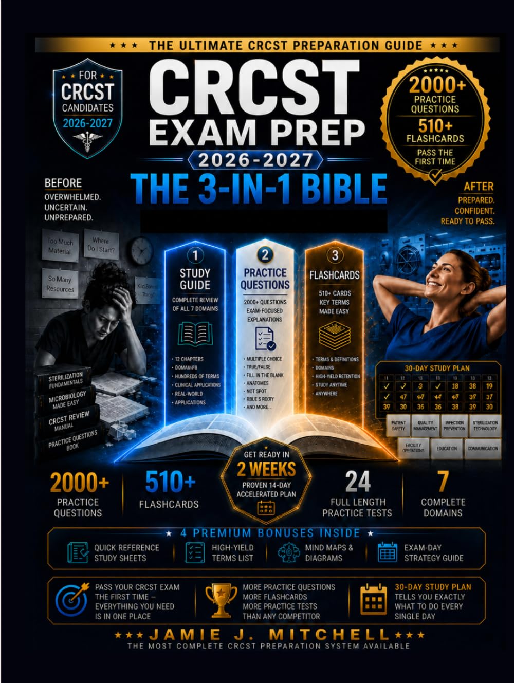 CRCST Exam Prep 2026-2027: The 3-in-1 Bible: 2,000+ Practice Questions with Detailed Answer Explanations, 9 Full-Length Mock Exams, 510+ Flashcards, Proven Test Strategies, 14-Day Study Guide