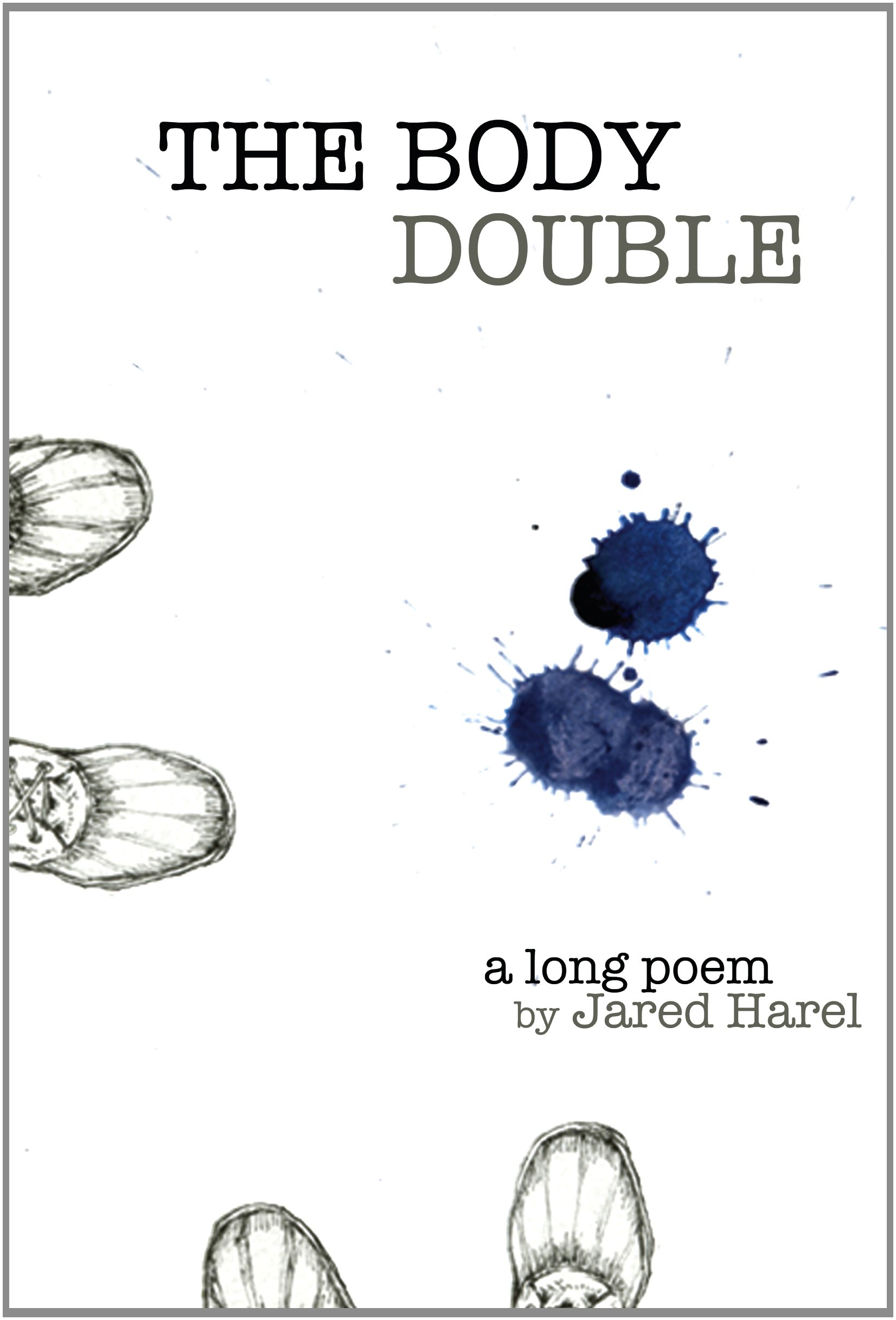 The Body Double: A Long Poem (BAP Chapbook)
