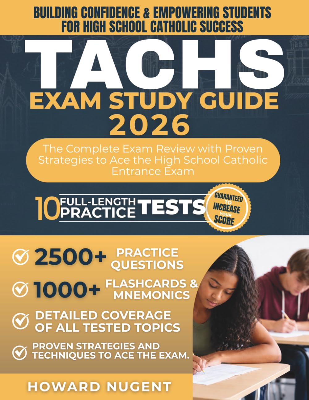 TACHS EXAM STUDY GUIDE: The Complete Exam Review with Proven Strategies to Ace the High School Catholic Entrance Exam