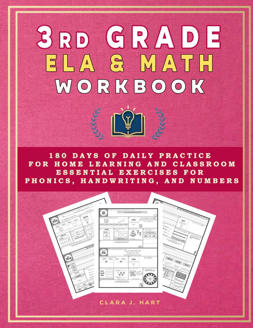3rd Grade ELA & Math Workbook: 180 Days of Daily Practice for Home Learning and Classroom. Essential Exercises for Phonics, Handwriting, and Numbers