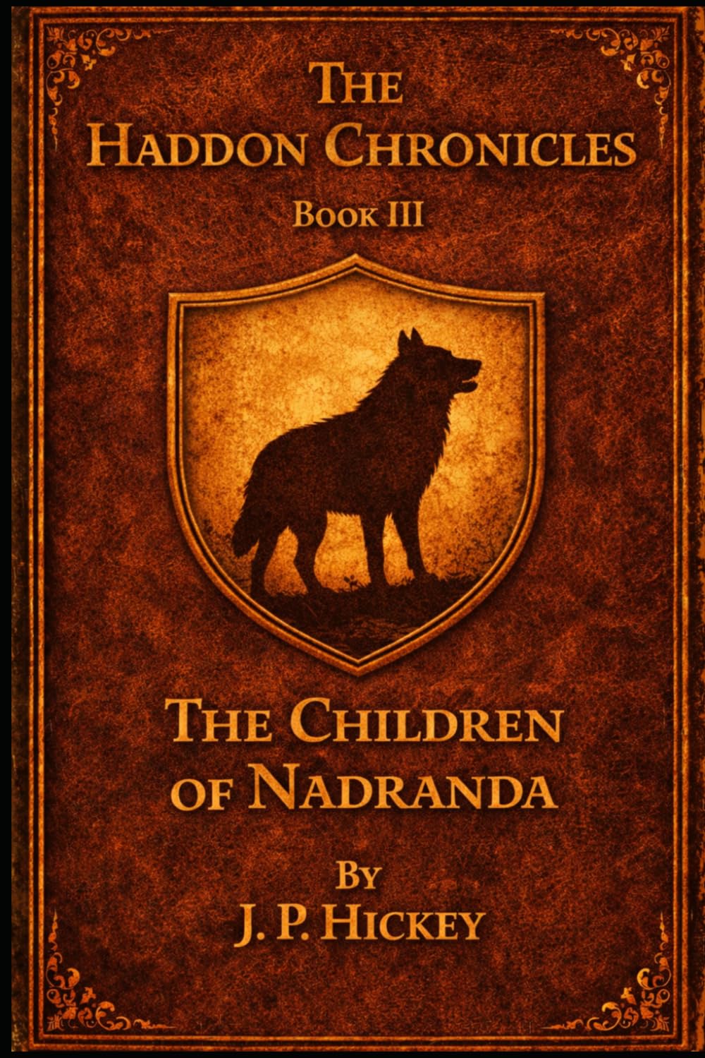 The Haddon Chronicles Book III: The Children Of Nadranda