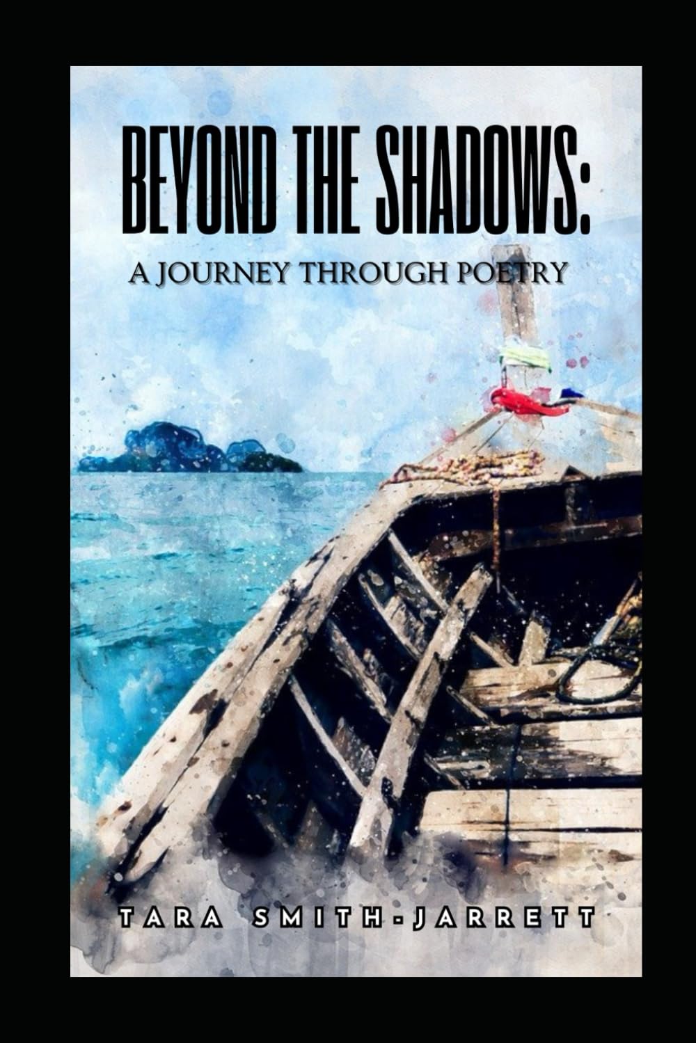 Beyond The Shadows: A Journey Through Poetry