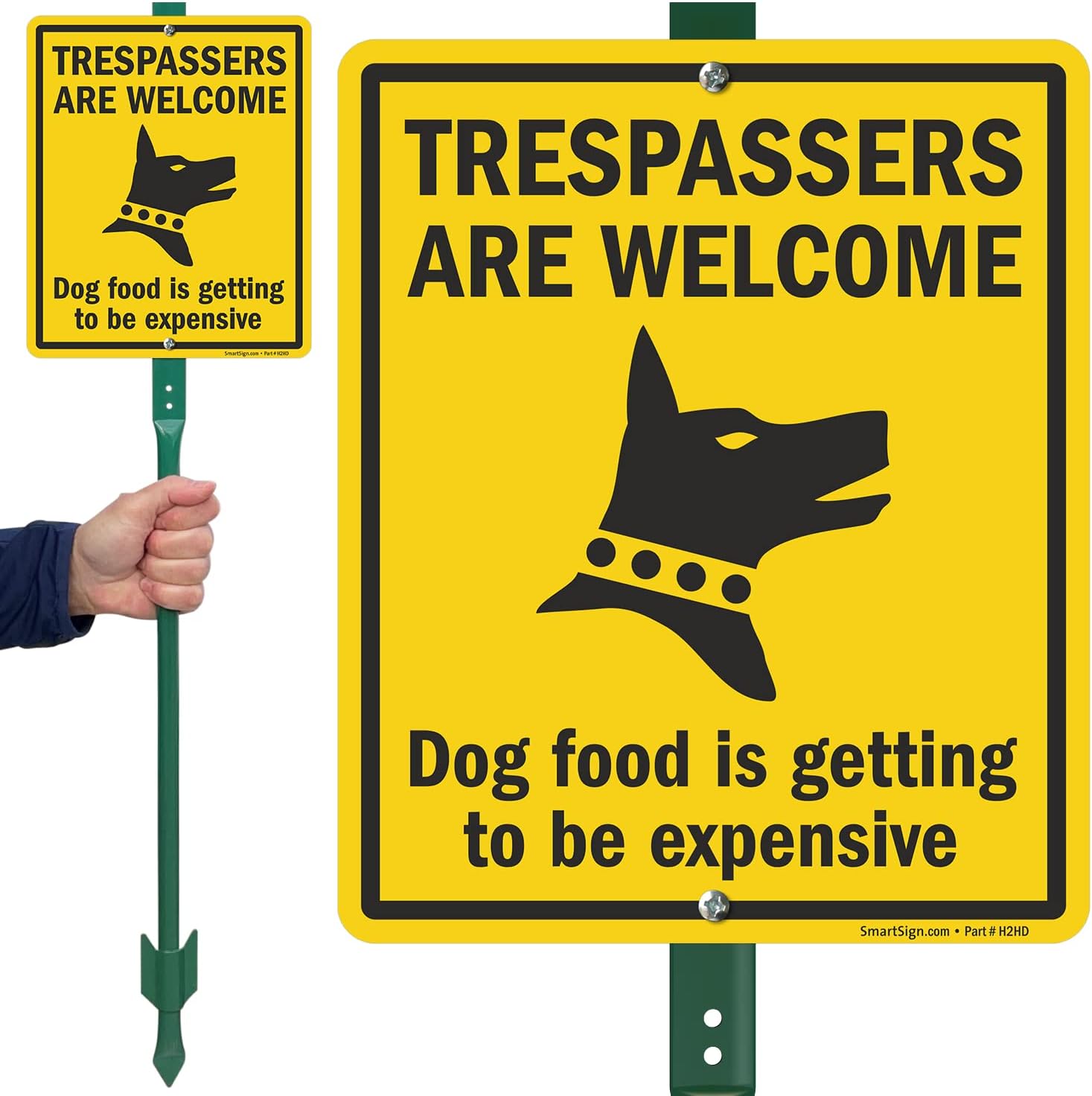 SmartSign 12 x 10 inch “Trespassers Are Welcome, Dog Food Getting Expensive” Funny No Trespassing Yard Sign with 3 Foot Stake, 40 mil Laminated Rustproof Aluminum, Black and Yellow