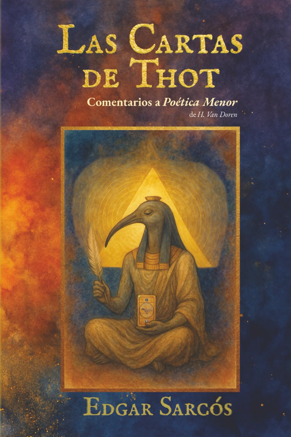 Las cartas de Thot: Comentarios a Poética Menor