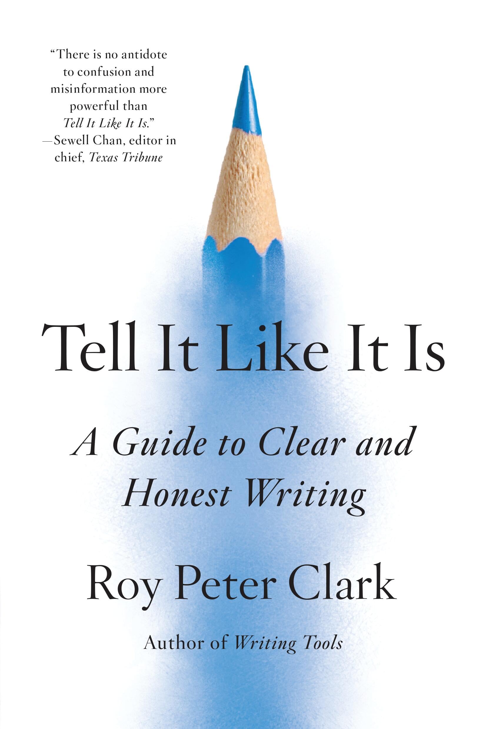 Tell It Like It Is by Roy Peter Clark - 9780316317238