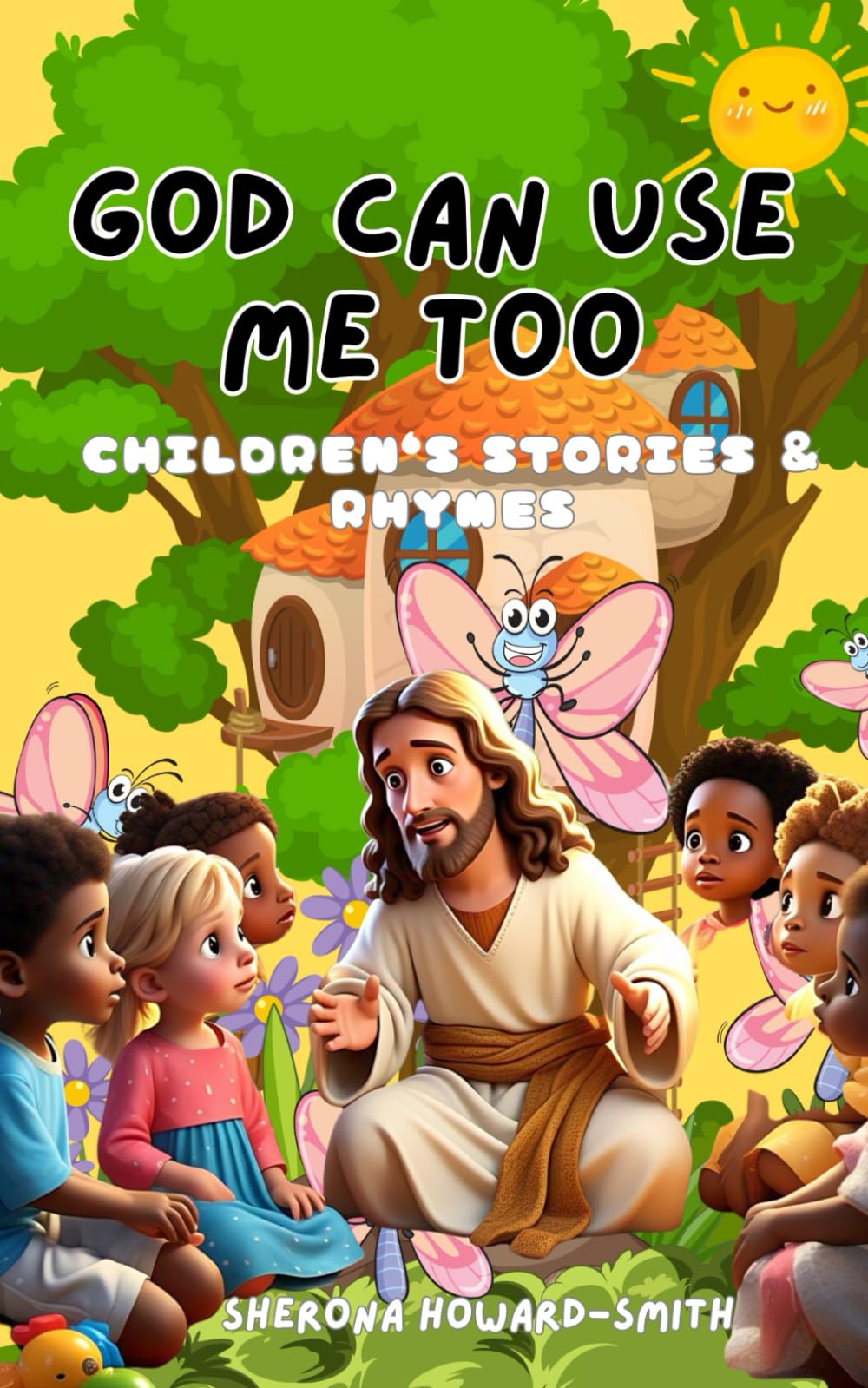 God can use me too: Children’s stories and rhyme