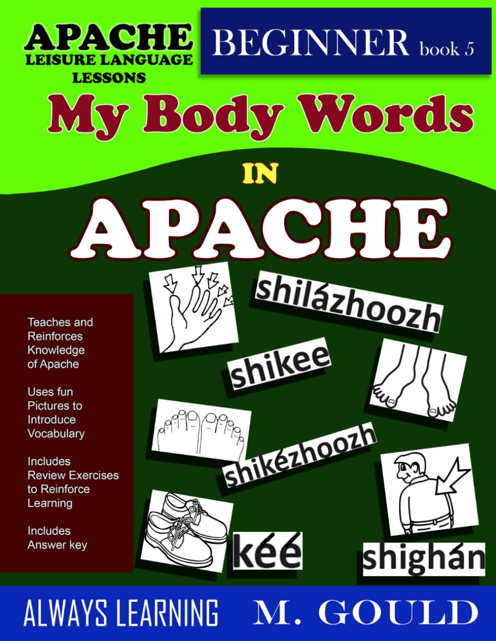 Apache Leisure Language Book 5: My Body Parts in Apache