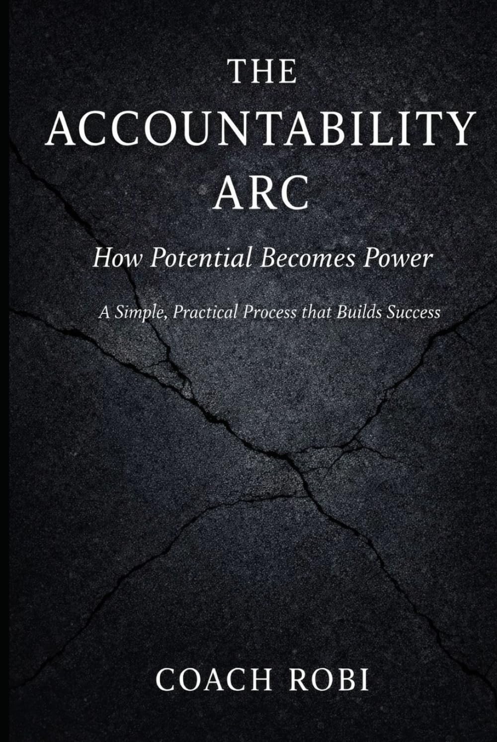 The Accountability Arc: How Potential Becomes Power