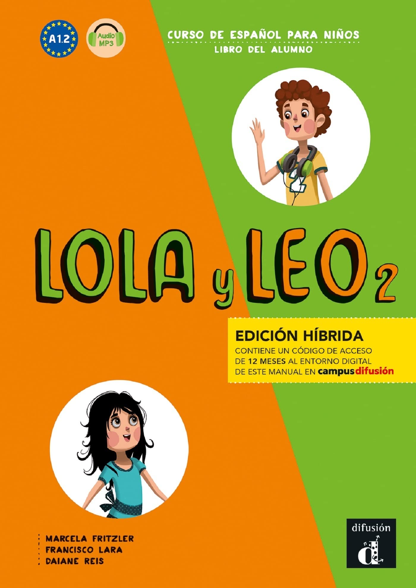 Lola y Leo 2 - Edición híbrida - Libro del alumno + audio MP3. A1.2: Libro del alumno + audio MP3 descargable 2 (A1.2) - EDICION HIBR