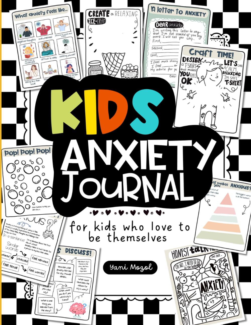 Kids Anxiety Journal: A Workbook for 7-12 Year Olds with a Story, Definition, Coping Tools, Calming Activities, Coloring Pages, Posters, Writing ... Social Workers, School Psychologists.