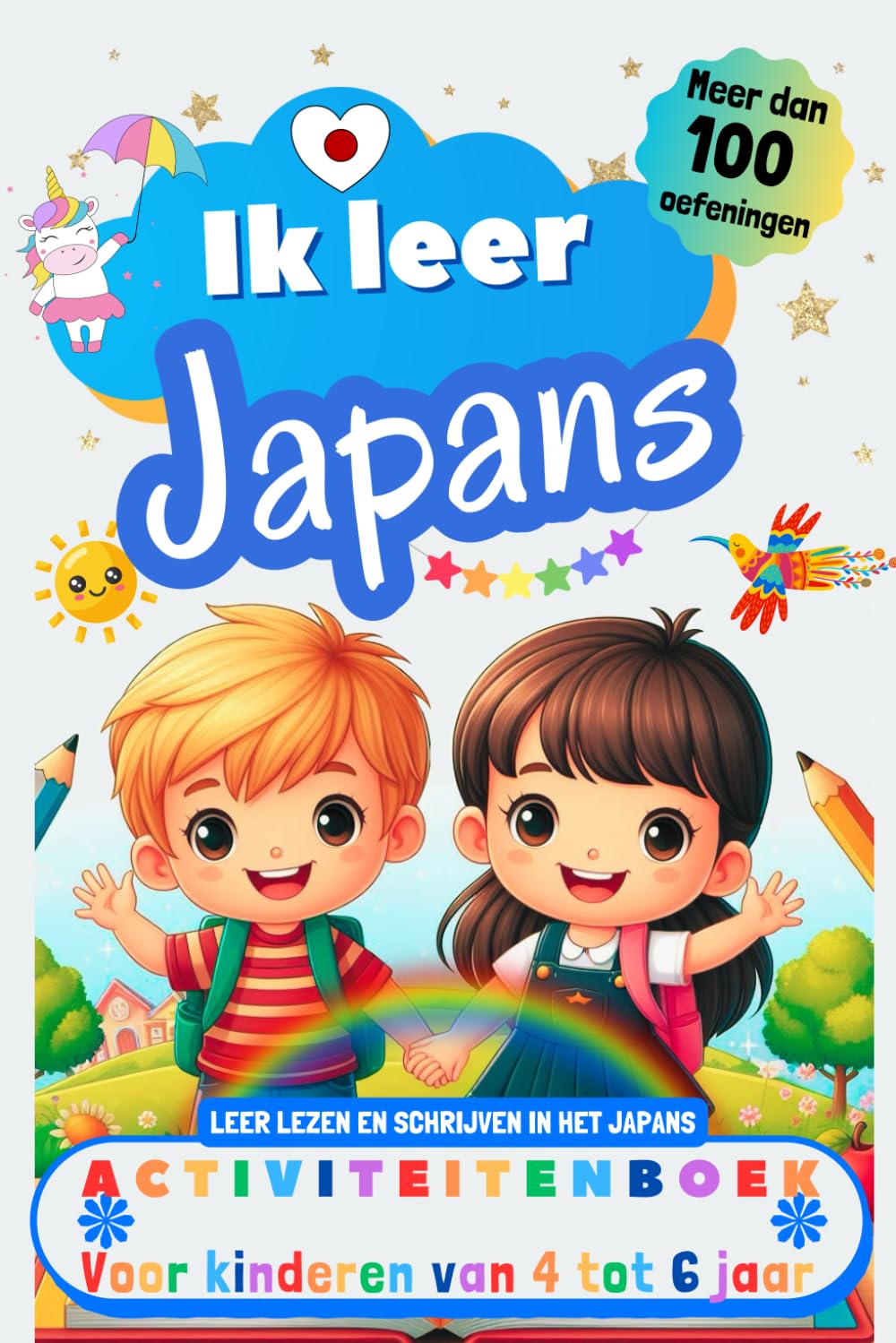 Ik leer Japans : activiteitenboek voor kinderen van 4-5-6 jaar: Meer dan 100 oefeningen, leer lezen en schrijven in het Japans
