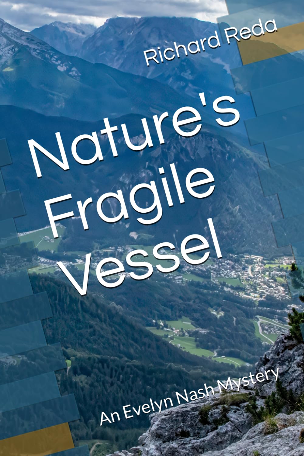 Nature's Fragile Vessel: An Evelyn Nash Mystery