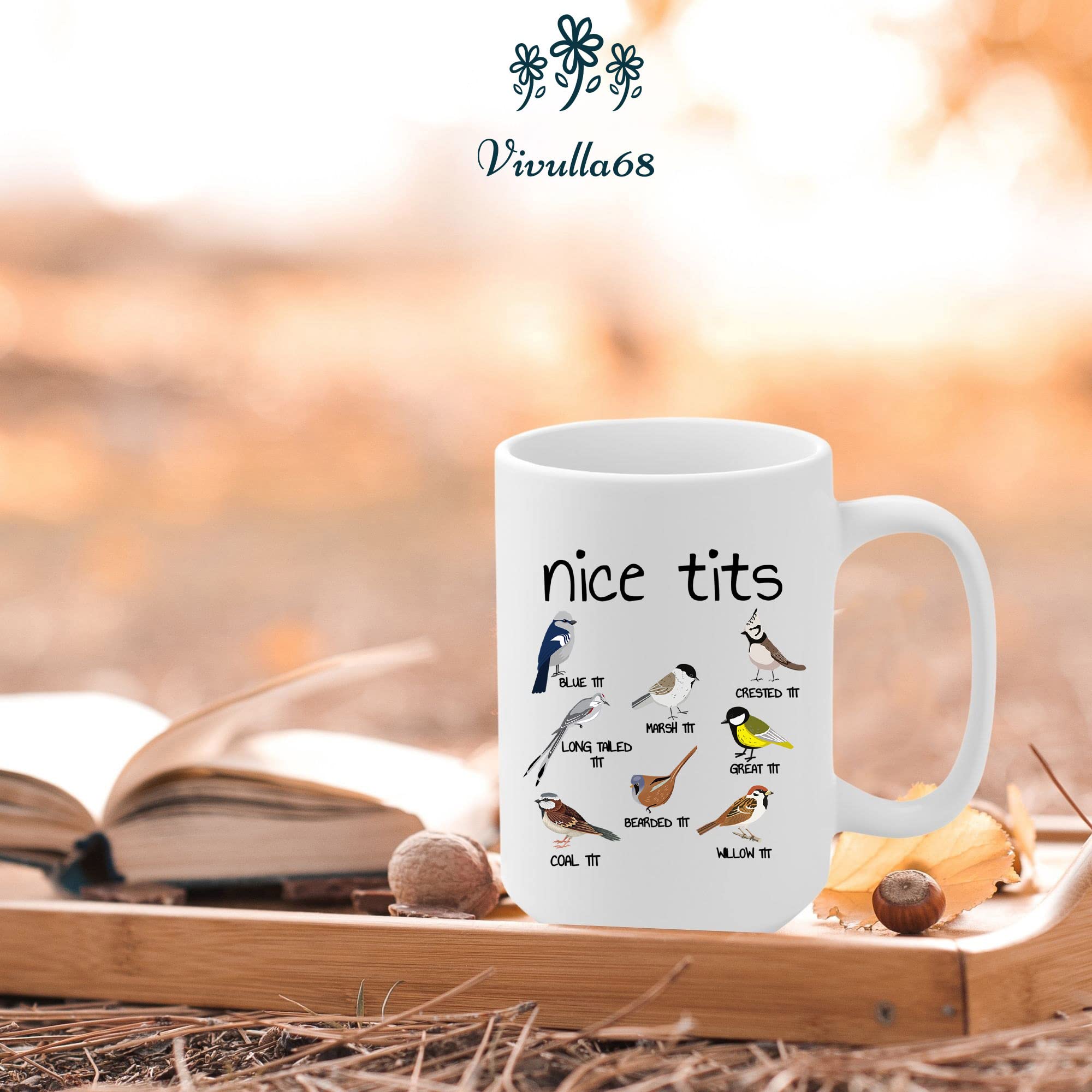 Vivulla68 15oz Nice Tits Coffee Mug - Funny Bird Watching Mug, Birthday Gift for Father & Friends: 15oz White