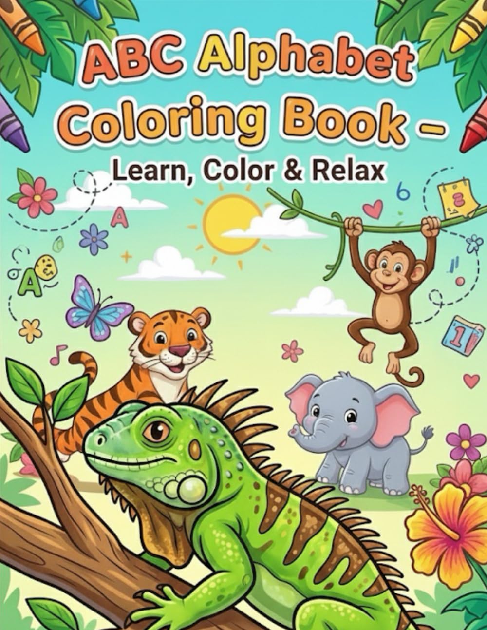 ABC Alphabet Coloring Book – Learn, Color & Relax: A Fun Alphabet Coloring Book for Kids & Stress Relief for All Ages