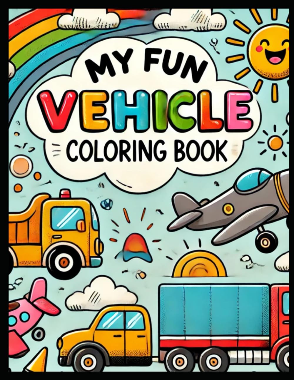 My First Vehicle Coloring Book