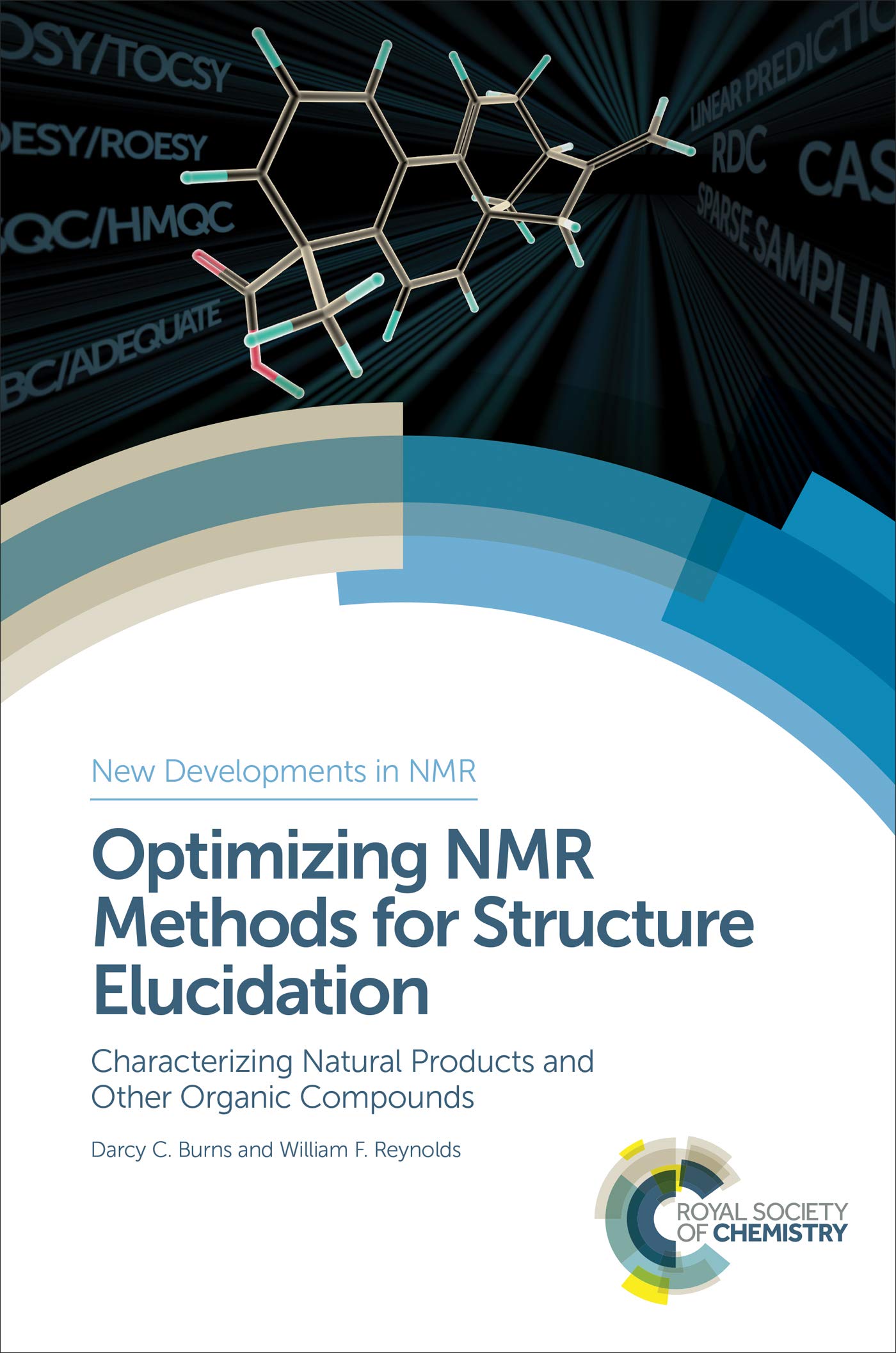 Optimizing NMR Methods for Structure Elucidation: Characterizing Natural Products and Other Organic Compounds (ISSN)
