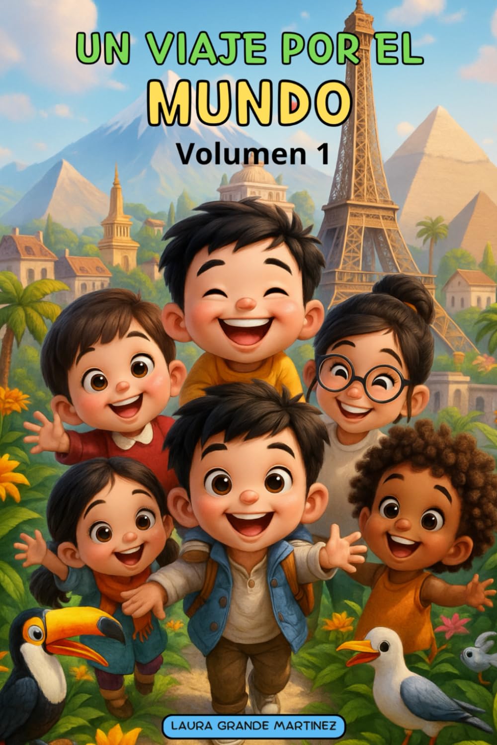 Un viaje por el mundo: Volumen 1