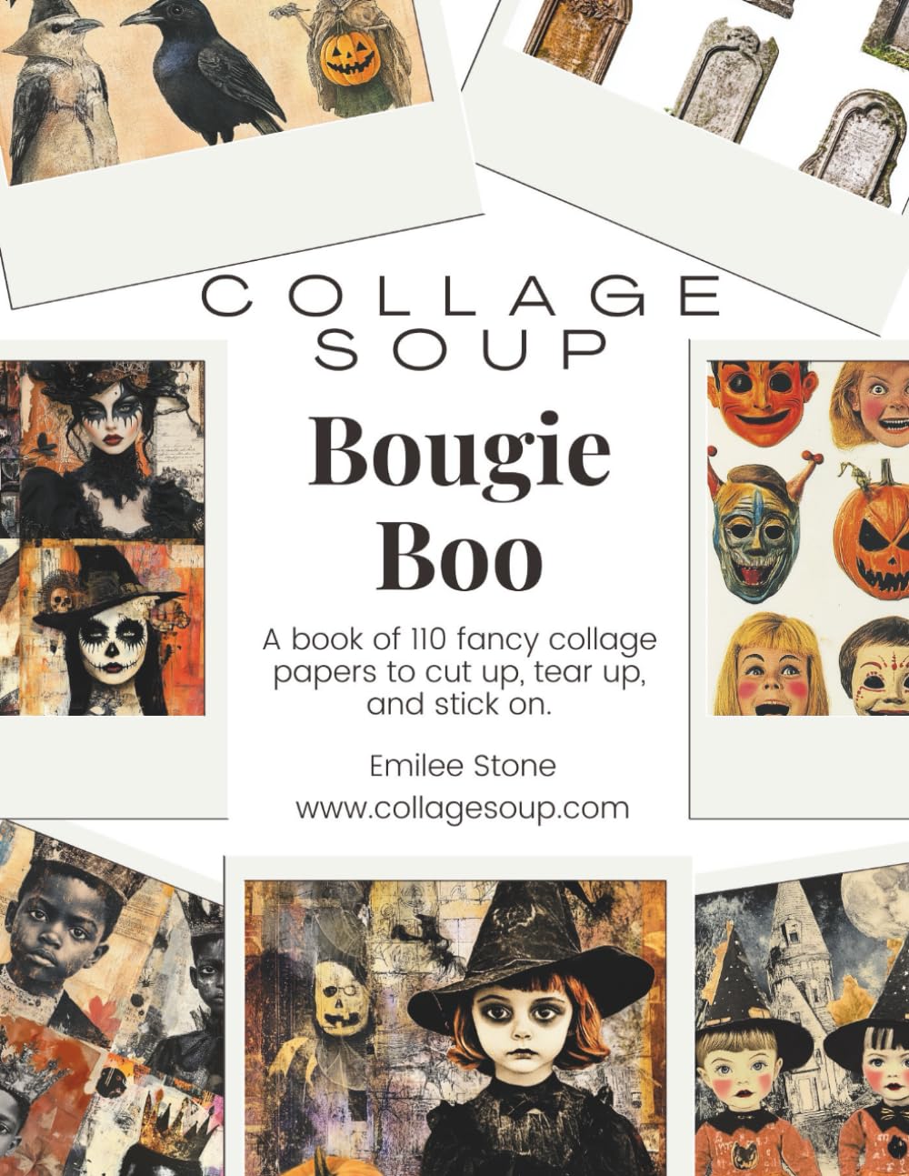 Collage Soup - Bougie Boo; A collage, journal and scrapbook treasure trove of cut and glue images for Halloween art crafts: A book of 115 fancy collage papers to cut up, tear up, and stick on      Paperback – September 13, 2024