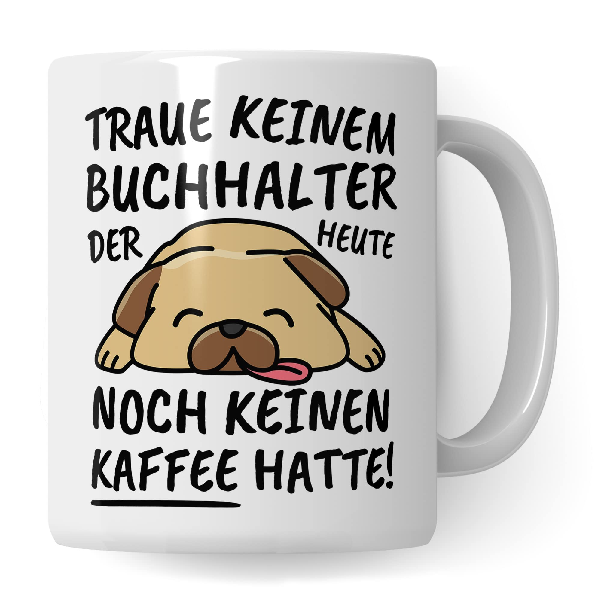Lustige Buchhalter Tasse – Spruch "Buchhalter Brauchen Kaffe", Beidseitig Bedruckt, 330 Ml, Spülmaschinenfest, Geschenkidee Für Buchhalter & Bilanzbuchhalter