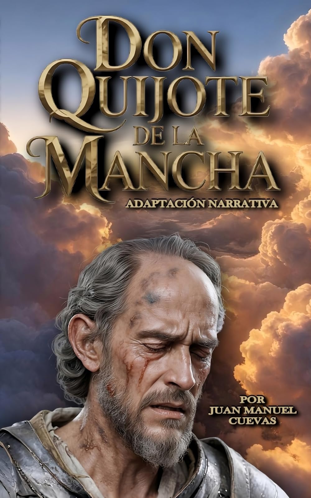 Don Quijote de la Mancha: Adaptación narrativa al castellano actual