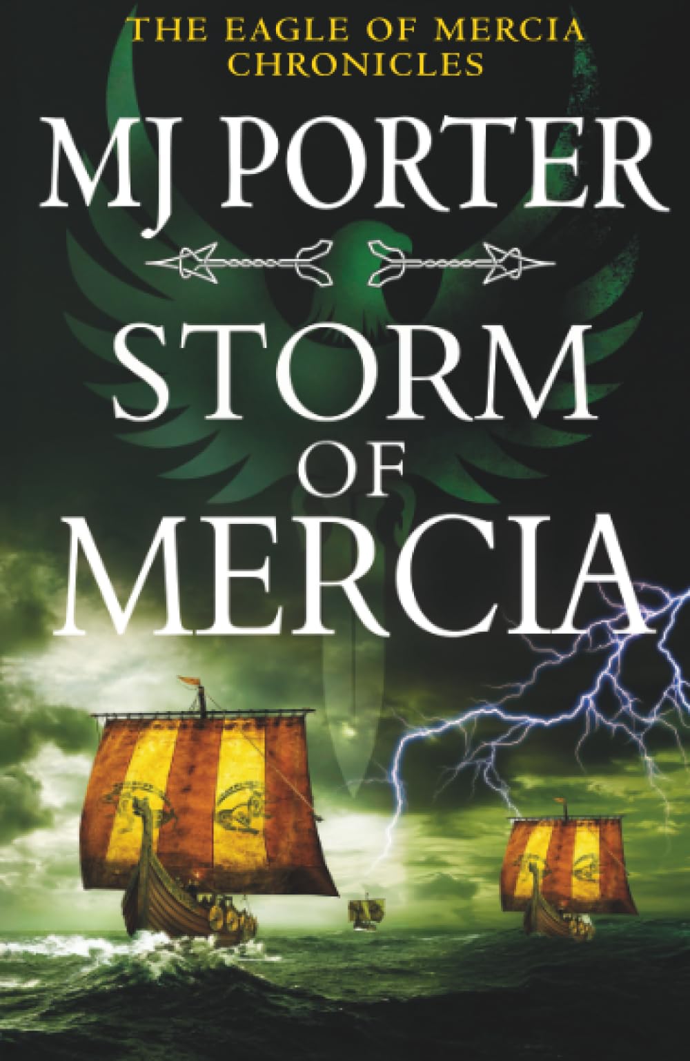 Storm of Mercia: The BRAND NEW gripping historical adventure from MJ Porter (The Eagle of Mercia Chronicles, 9)