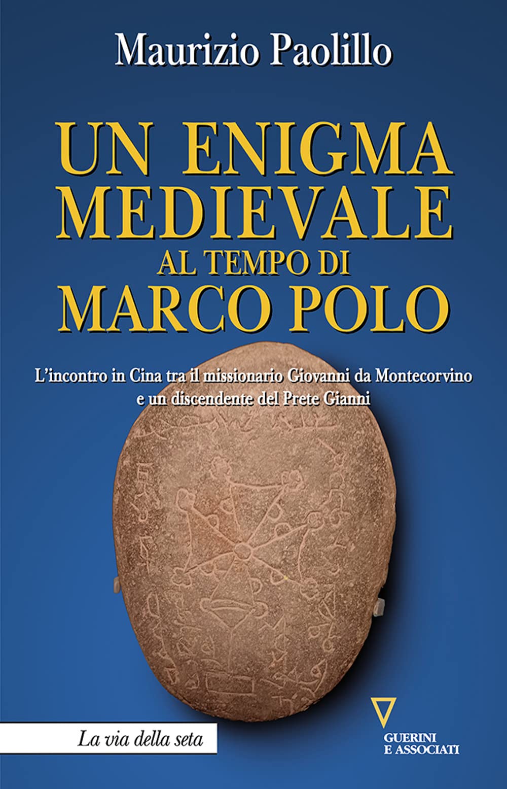 Un Enigma Medievale Al Tempo Di Marco Polo. L'incontro In Cina Tra Il Missionario Giovanni Da Montecorvino E Un Discendente Del Prete Gianni - 4