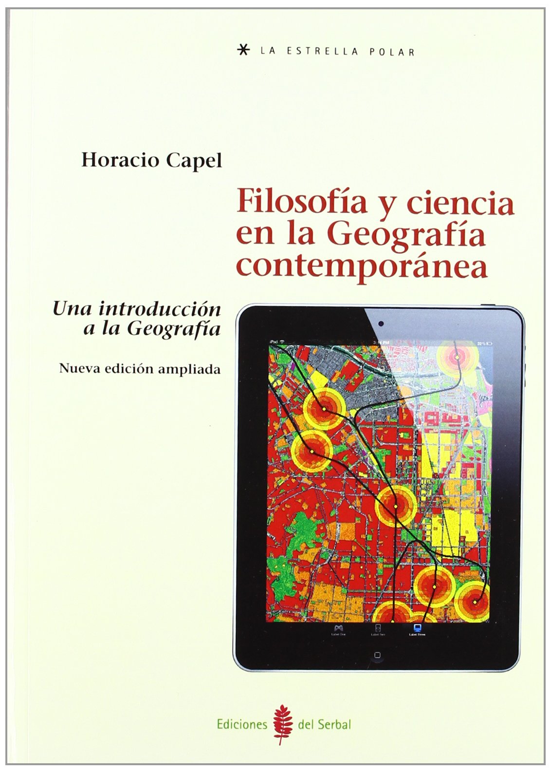 Filosofía Y Ciencia En La Geografía Contemporánea (La Estrella Polar)