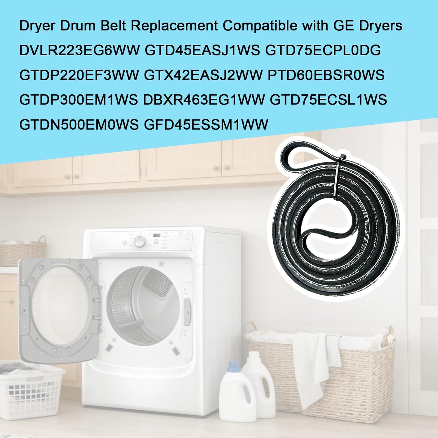 Dryer Drum Belt Replacement Compatible with GE Dryers DVLR223EG6WW GTD45EASJ1WS GTD75ECPL0DG GTDP220EF3WW GTX42EASJ2WW PTD60EBSR0WS GTDP300EM1WS DBXR463EG1WW GTD75ECSL1WS GTDN500EM0WS GFD45ESSM1WW