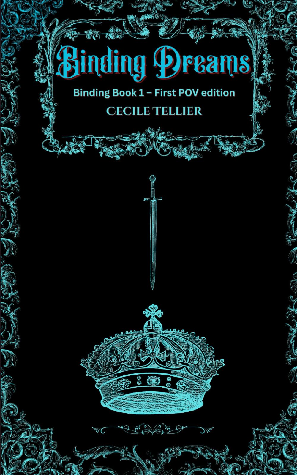 Binding Dreams: Binding Book 1 - First POV Edition (Binding Series)
