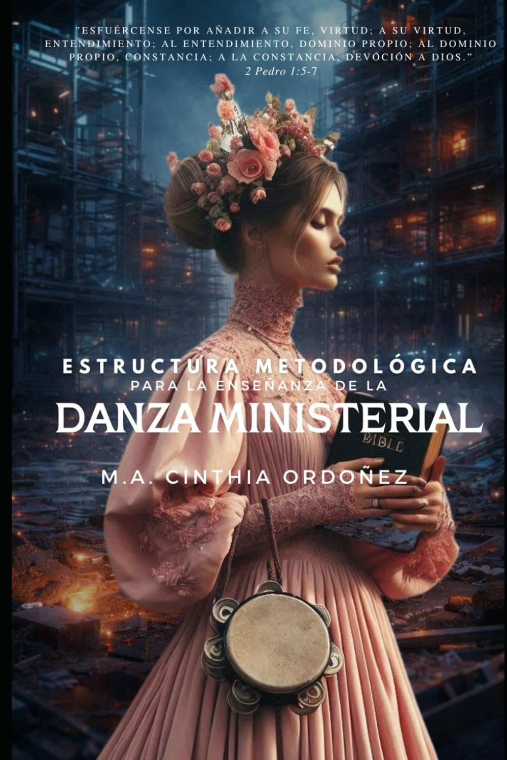 ESTRUCTURA METODOÓGICA DE LA ENSEÑANZA DE LA DANZA MINISTERIAL