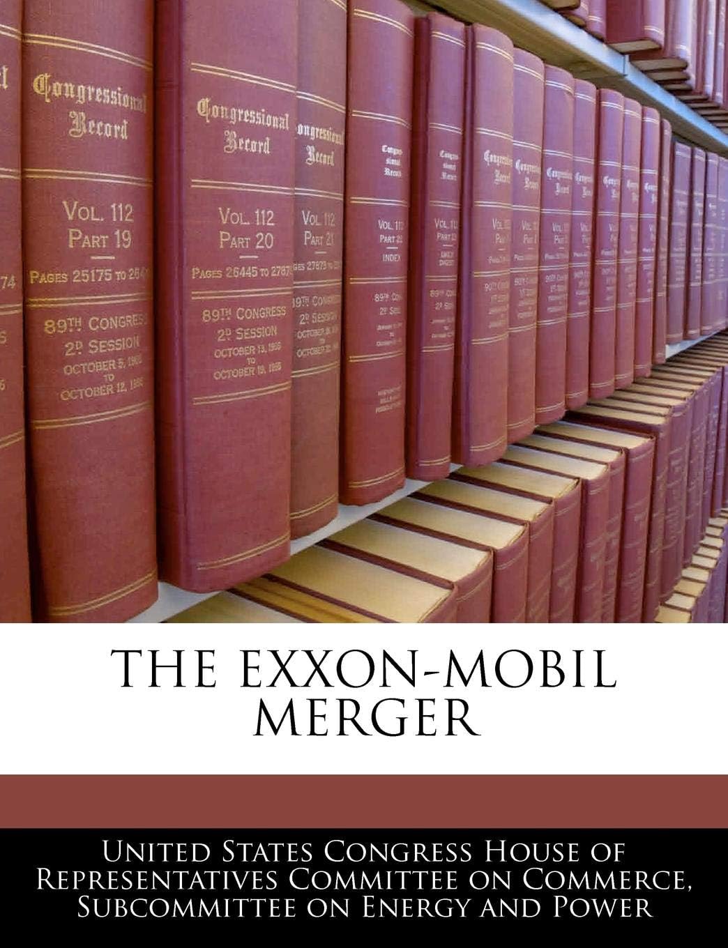 The Exxon-mobil Merger