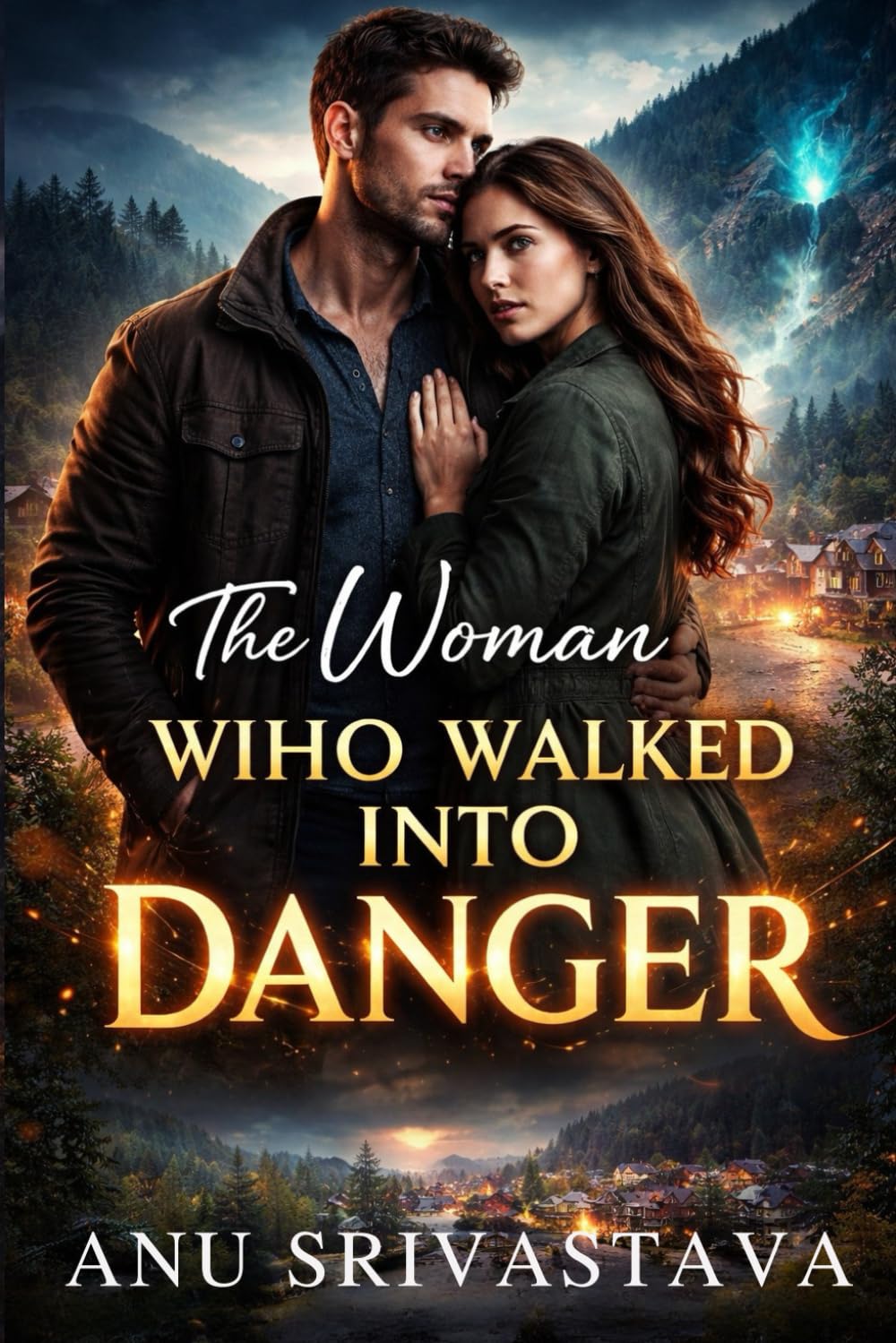 The Woman Who Walked Into Danger: A Raven Ridge Small-Town Romantic Suspense (Whispering Pines Love Stories Book 3)
