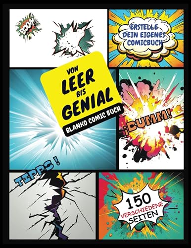 Von Leer bis Genial: Blanko Comic buch. Erstelle dein eigenes Comic-Buch mit 150 einzigartigen und originellen Vorlagen. Leeres Comicbuch mit Tipps. ... Geschenk zur Förderung kreativer Köpfe.