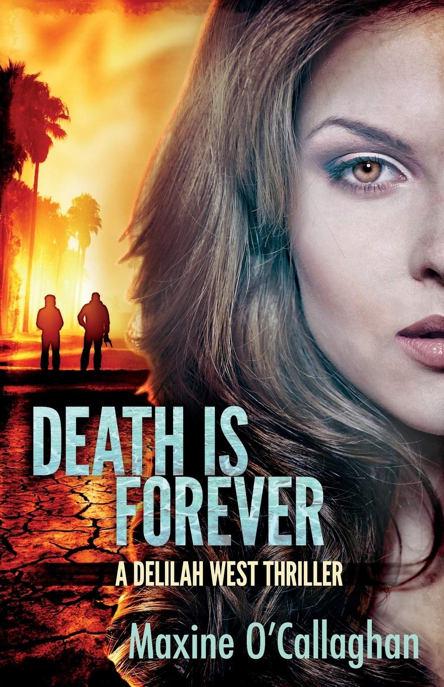 Buy Death is Forever: A Delilah West Thriller: 1 — BookShops.in
