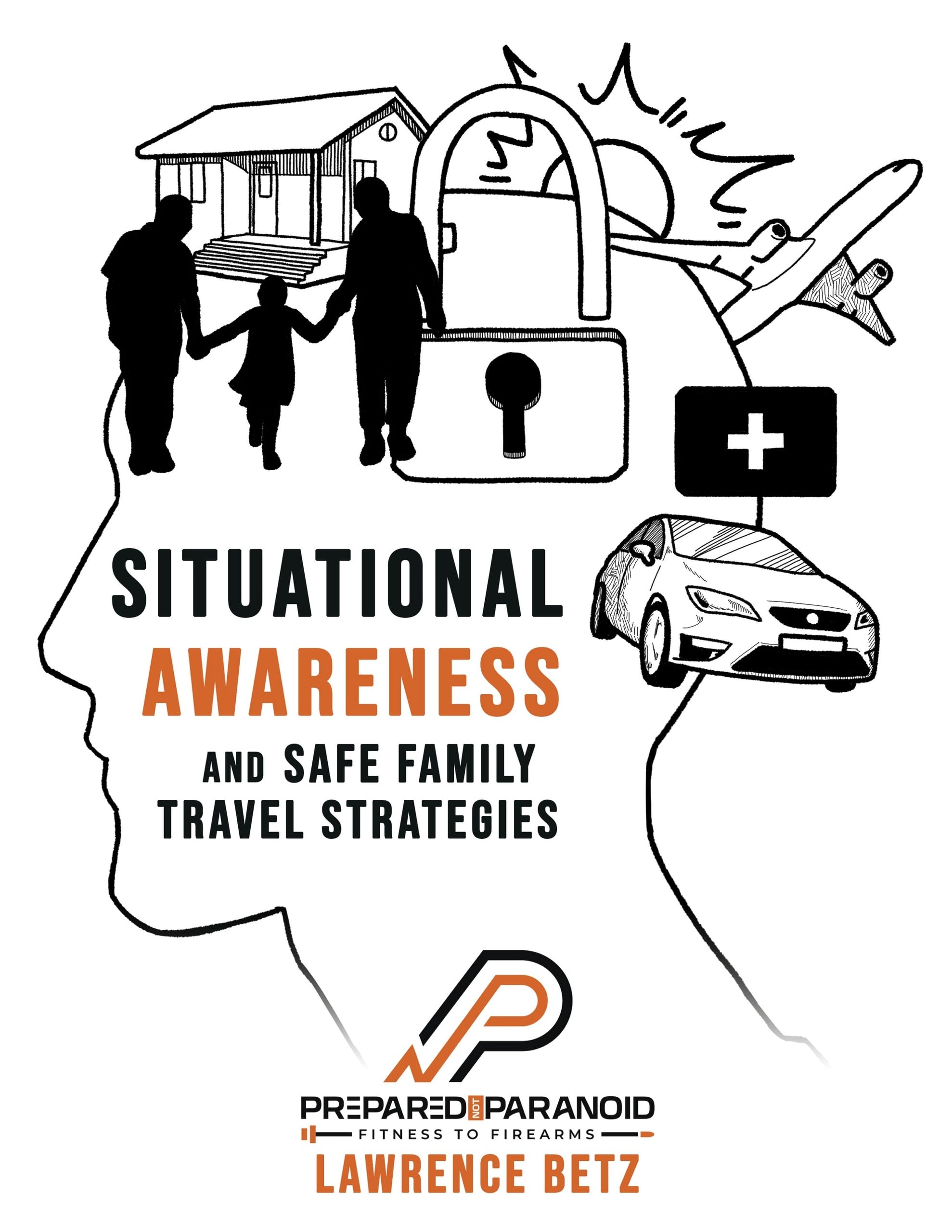 Situational Awareness and Safe Family Travel Strategies