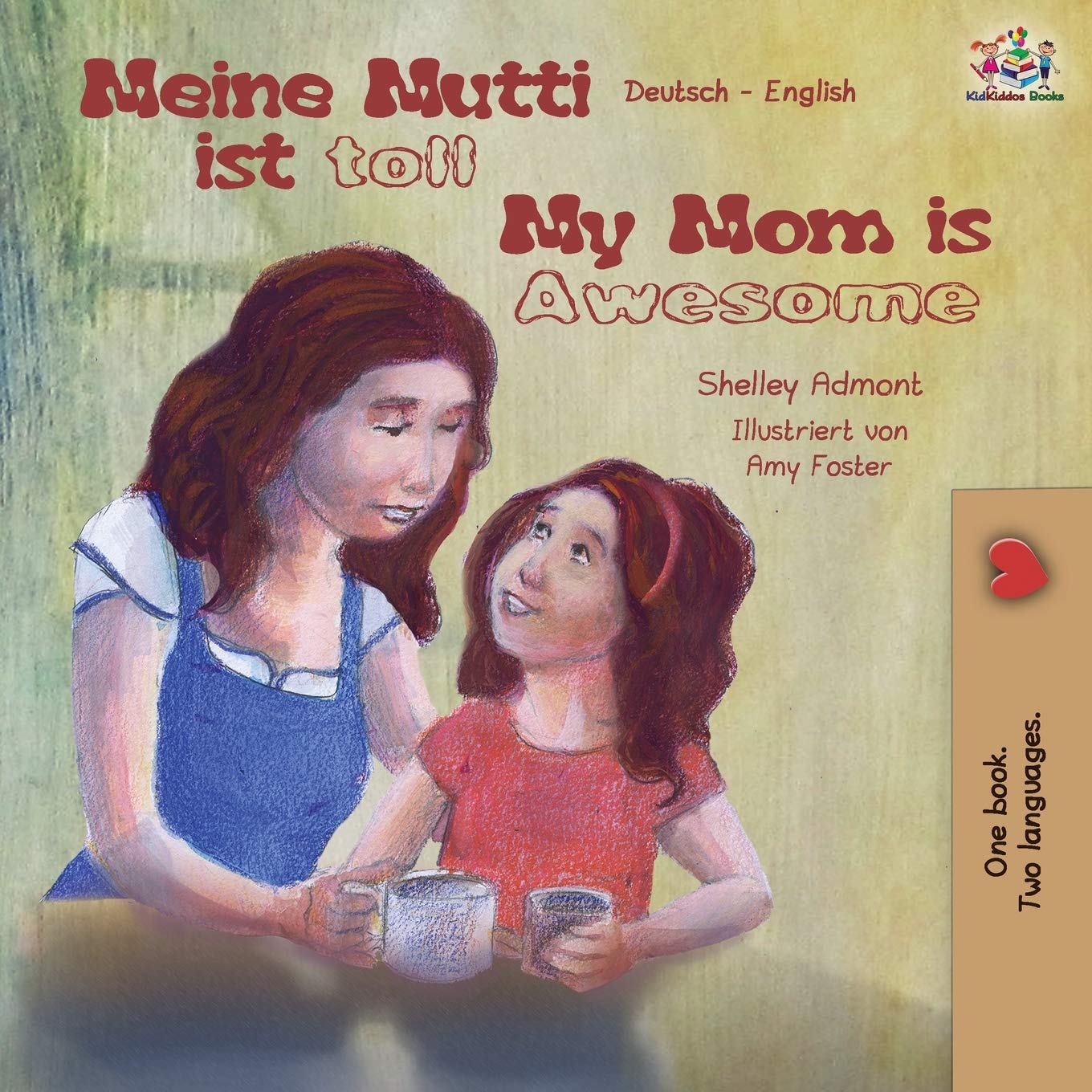 Meine Mutti ist toll My Mom is Awesome: German English Bilingual Book (German English Bilingual Collection)